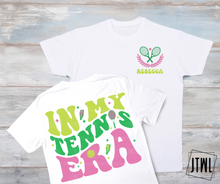 Load image into Gallery viewer, In My Tennis Era: Custom Front & Back; JTWL Exclusive