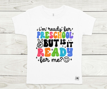 Load image into Gallery viewer, Rainbow Is School Ready For Me?!- All Sizes