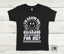 Load image into Gallery viewer, Is School Ready For Me?! All Sizes