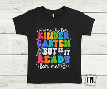 Load image into Gallery viewer, Rainbow Is School Ready For Me?!- All Sizes