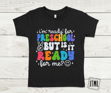 Load image into Gallery viewer, Rainbow Is School Ready For Me?!- All Sizes