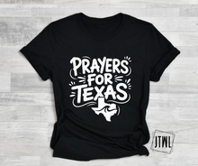 Load image into Gallery viewer, Prayers For Texas- All Sizes: Choose Your Tee Color