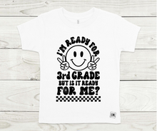 Load image into Gallery viewer, Is School Ready For Me?! All Sizes