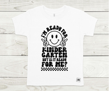 Load image into Gallery viewer, Is School Ready For Me?! All Sizes