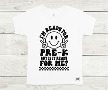 Load image into Gallery viewer, Is School Ready For Me?! All Sizes