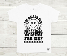 Load image into Gallery viewer, Is School Ready For Me?! All Sizes