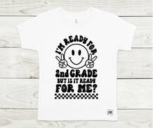 Load image into Gallery viewer, Is School Ready For Me?! All Sizes