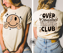 Load image into Gallery viewer, Overstimulated Teachers Club: Front & Back- Adult