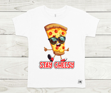 Load image into Gallery viewer, Stay Cheesy- All Sizes