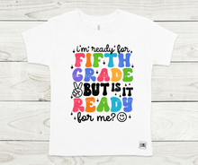 Load image into Gallery viewer, Rainbow Is School Ready For Me?!- All Sizes