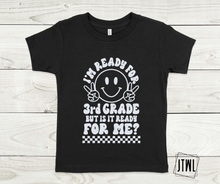 Load image into Gallery viewer, Is School Ready For Me?! All Sizes