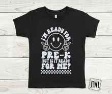 Load image into Gallery viewer, Is School Ready For Me?! All Sizes