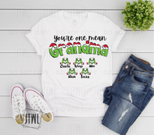 Load image into Gallery viewer, Custom You're One Mean...? I can customize ANY name!! (Male & Female)- All Sizes!
