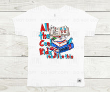 Load image into Gallery viewer, All The Cool Kids Read Like This- All Sizes