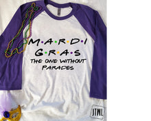 Load image into Gallery viewer, Mardi Gras: The One Without Parades- Adult