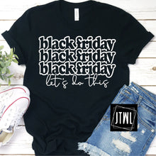 Load image into Gallery viewer, Black Friday On Repeat- Adult