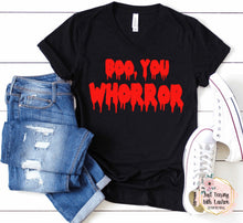 Load image into Gallery viewer, Boo, You Whorror (Mean Girls- Inspired)- Adult
