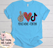 Load image into Gallery viewer, Peace, Love, TikTok- Adult