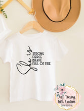 Load image into Gallery viewer, She Is Strong, Brave, Fierce, Full Of Fire- Toddler/Youth