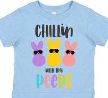 Load image into Gallery viewer, Chillin' With My Peeps- All Sizes