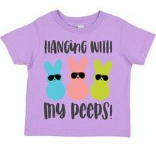 Load image into Gallery viewer, Hanging With My Peeps- All Sizes