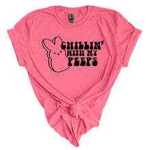 Load image into Gallery viewer, Chillin' With My Peeps- Adult (choose your favorite color tee)