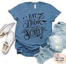 Load image into Gallery viewer, Eat, Drink & Be Scary- Adult