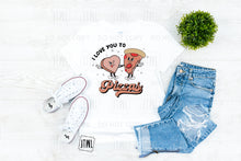 Load image into Gallery viewer, I Love You To Pizzas- Toddler/ Youth