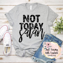 Load image into Gallery viewer, Not Today Satan