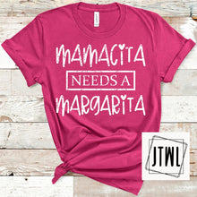 Load image into Gallery viewer, Mamacita Needs A Margarita- Adult