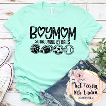 Load image into Gallery viewer, Boy Mom: Surrounded by Balls- Adult