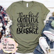 Load image into Gallery viewer, Thankful, Grateful & Blessed- Adult