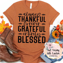 Load image into Gallery viewer, Always Thankful- Adult
