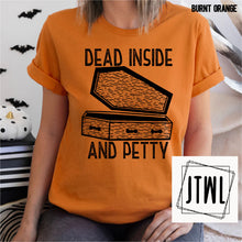 Load image into Gallery viewer, Dead Inside & Petty- Adult