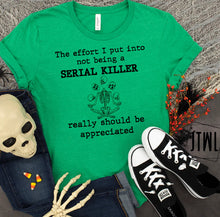 Load image into Gallery viewer, Not Being A Serial Killer- Adult