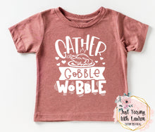 Load image into Gallery viewer, Gather Gobble Wobble- Toddler/Youth