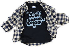 Load image into Gallery viewer, Let It Snow- Toddler/Youth