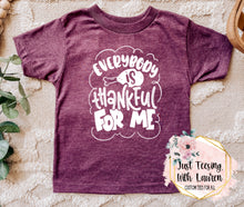 Load image into Gallery viewer, Everybody Is Thankful For Me- Toddler/Youth