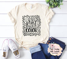 Load image into Gallery viewer, Leopard Print is my Favorite Color