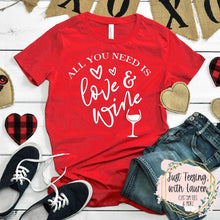 Load image into Gallery viewer, All You Need Is Love & Wine- Adult