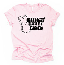 Load image into Gallery viewer, Chillin' With My Peeps- Adult (choose your favorite color tee)