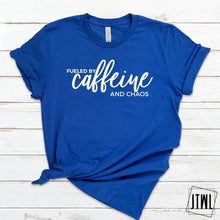 Load image into Gallery viewer, Fueled By Caffeine & Chaos- Adult