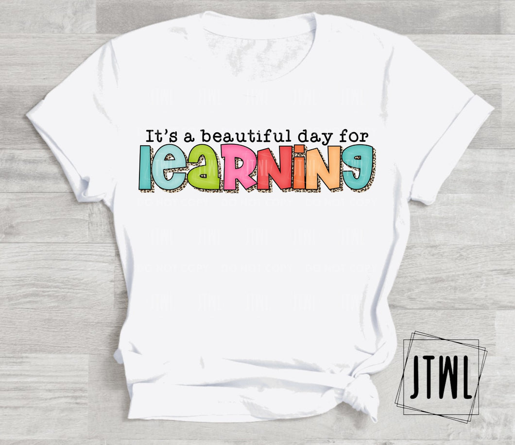 It's A Beautiful Day For Learning- Adult