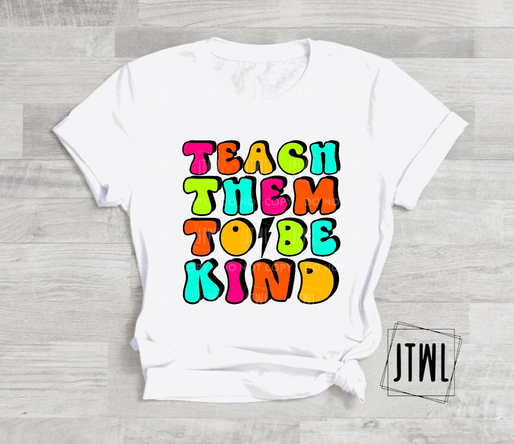 Teach Them To Be Kind- Adult