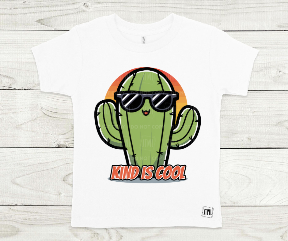 Kind Is Cool- All Sizes