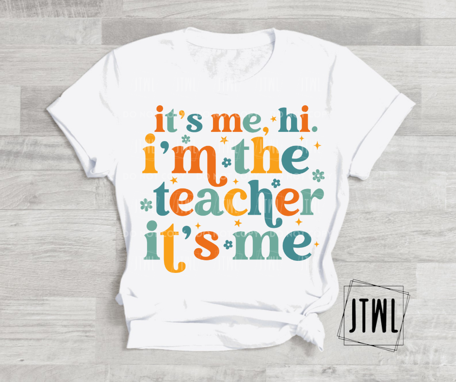 It's Me, Hi, I'm The Teacher It's Me- Adult