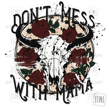 Load image into Gallery viewer, Don&#39;t Mess With Mama: Full Color- Adult
