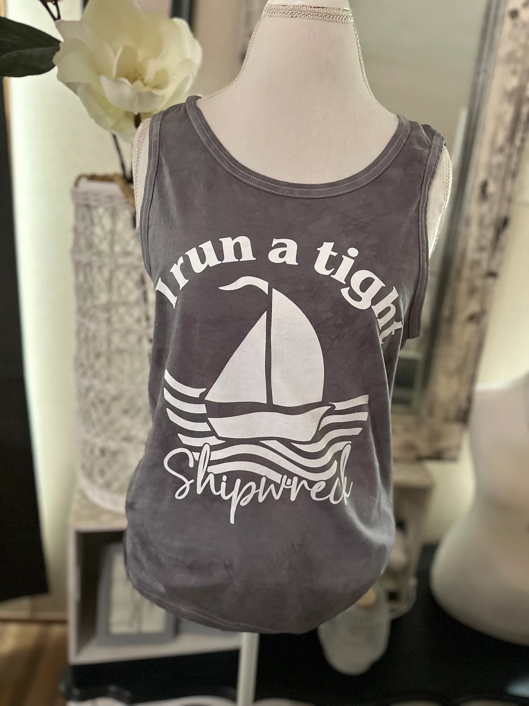 I Run A Tight Shipwreck Tank- Adult
