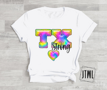 Load image into Gallery viewer, Texas Strong Tie Dye- All Sizes: Choose Your Tee Color
