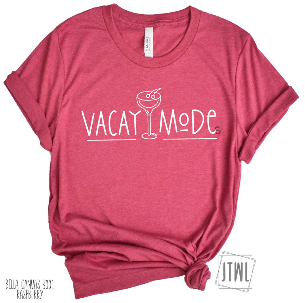 Vacay Mode- Adult